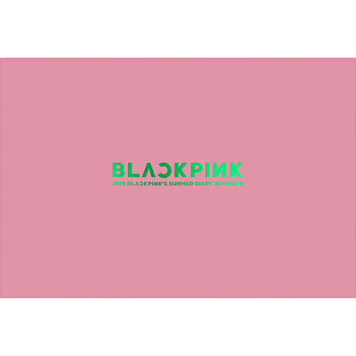 블랙핑크 (BLACKPINK) - 2019 BLACKPINK&#039;S SUMMER DIARY [IN HAWAII]